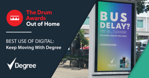 Degree DOOH Campaign Shortlisted for ‘Best Use of Digital’